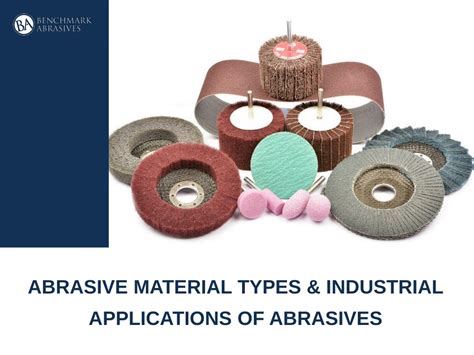 PPT Abrasive Material Types And Industrial Applications Of Abrasives