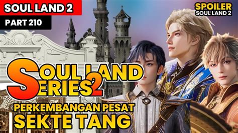 Soul Land 2 The Unrivaled Tang Sect Perkembangan Pesat Sekte Tang