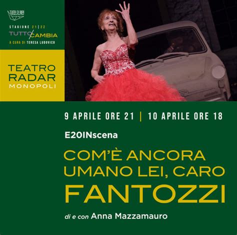 Al Teatro Radar Di Monopoli La Grande Anna Mazzamauro Fa Rivivere La