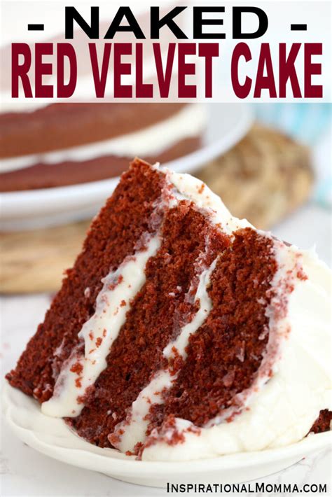 Naked Red Velvet Cake Inspirational Momma