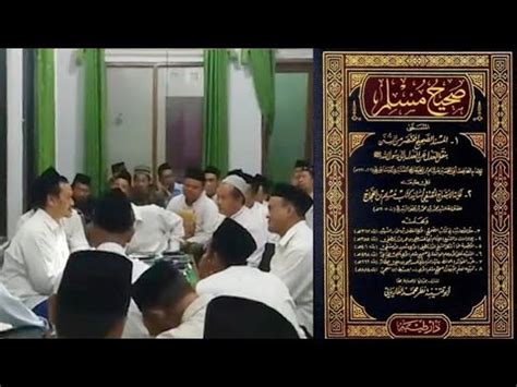 Gus Baha Ngaji Rutinan Shahih Muslim 31 32 PP Izzati Nuril Qur An