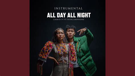 All Day All Night Feat Thinlamphone Instrumental Youtube