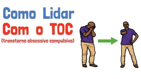 O Que é O Toc Transtorno Obsessivo Compulsivo Psicologia