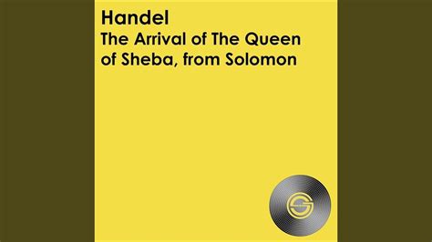 Solomon HWV 67 Act III The Arrival Of The Queen Of Sheba YouTube