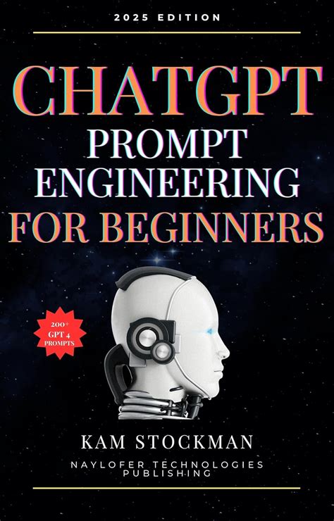 Chatgpt Prompt Engineering For Beginners The Ultimate Guide To Prompt