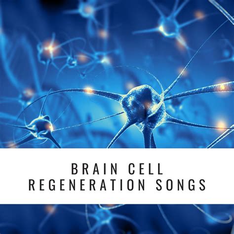 ‎Brain Cell Regeneration Songs - Doctor Designed Brain Cell Healing ...