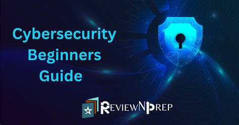 Cybersecurity The Beginners Guide Reviewnprep