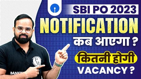 Sbi Po Notification Sbi Po Vacancy Sbi Po Exam Date