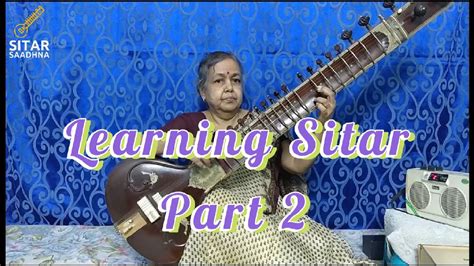 Learning Sitar - Part 2 - YouTube
