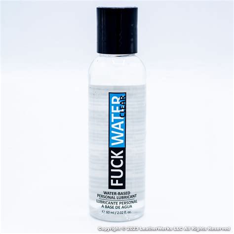 Fuck Water Lube LeatherWerks
