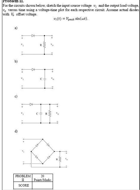 Solved Problem I For The Circuits Shown Below Sketch The Input Source Voltage V And The