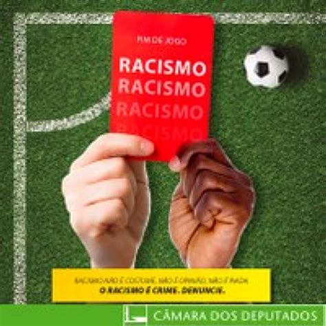 Comissão do Esporte da Câmara lança hoje campanha contra racismo no