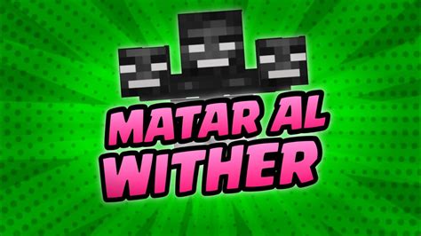 Como MATAR AL WITHER En Minecraft Bedrock 1 19 10 03 Dejó De