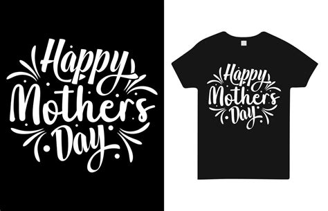 Happy Mothers Day T Shirt Design Free Vector 7124526 Vector Art At Vecteezy