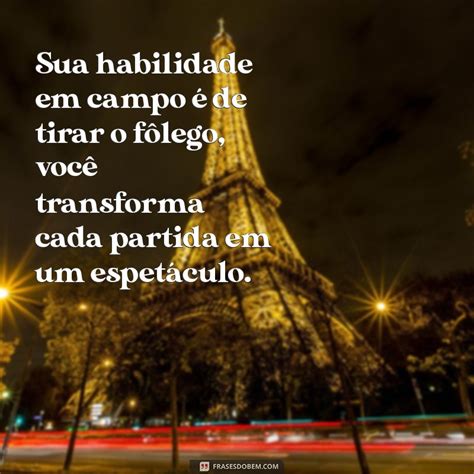 Elogio Para Jogador De Futebol - Os Melhores Elogios para Valorizar Jogadores de Futebol - Frases do Bem