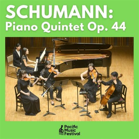 PMF 2023 Video Schumann Piano Quintet In E Flat Major Op 44