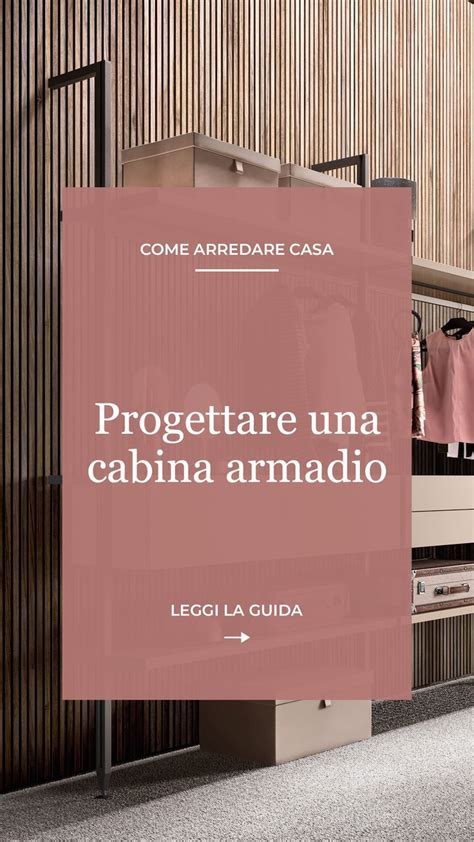 Come Progettare Una Cabina Armadio La Guida Completa Cabina Armadio