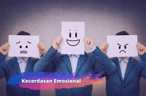 Kecerdasan Emosi Cara Mengelola Emosi Dengan Baik