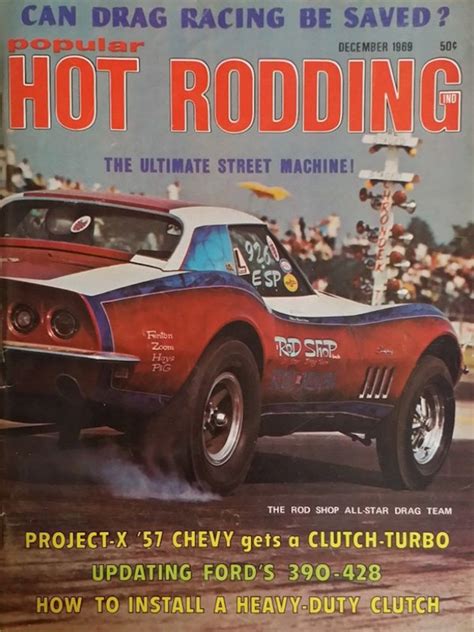 Popular Hot Rodding December Can Drag Racing Be Saved Ma