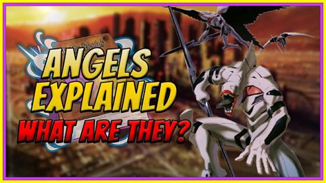 Angels Explained Neon Genesis Evangelion Deep Dive Youtube