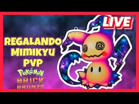 DIRECTO REGALANDO MIMIKYU 5x31 PVP EN POKEMON BRICK BRONZE 2023