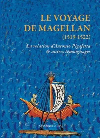 le voyage de magellan   la relation dantonio pigafetta