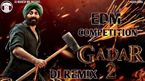 Gadar Full Compilation Edm Dj Remix Sunny Deol Dialogue Mix