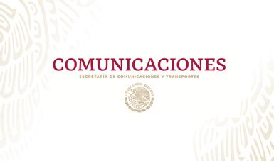 Acciones de la SCT en 2019 Secretaría de Comunicaciones y Transportes