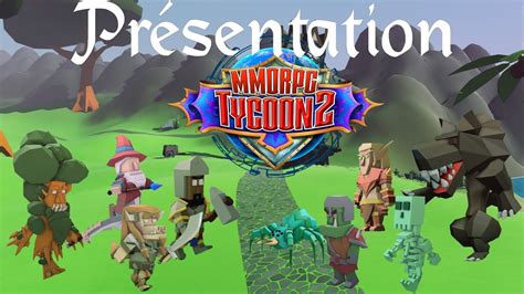 Présentation MMORPG TYCOON 2 YouTube