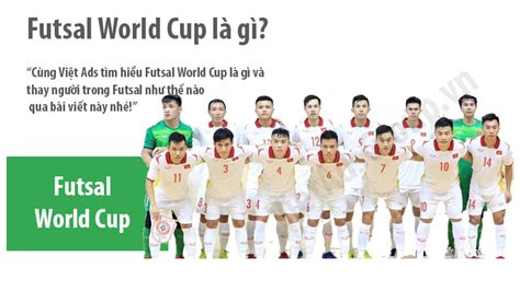 Futsal World Cup là gì và thay người trong Futsal như nào