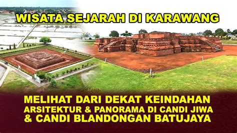 SITUS CANDI JIWA BLANDONGAN BATU JAYA KARAWANG WISATA SEJARAH