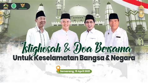 Live Istighosah And Doa Bersama Untuk Keselamatan Bangsa Dan Negara