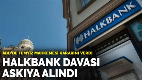 Abd De Temyiz Mahkemesi Karar N Verdi Halkbank Davas Ask Ya Al Nd