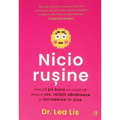 Nicio Rusine Discuta Pe Bune Cu Copiii Tai Despre Sex Relatii Sanatoase Si Increderea In Sine