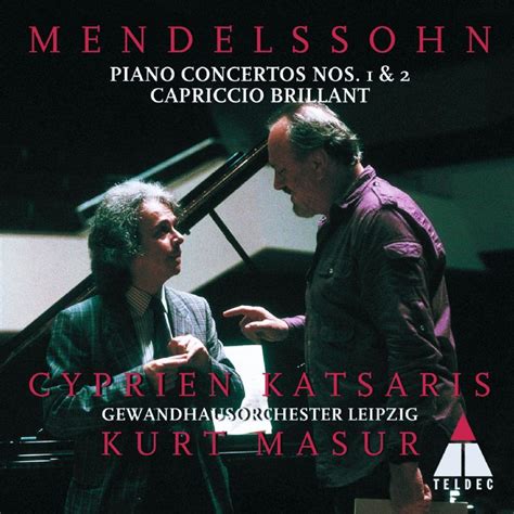 Kurt Masur Mendelssohn Piano Concertos Nos Capriccio