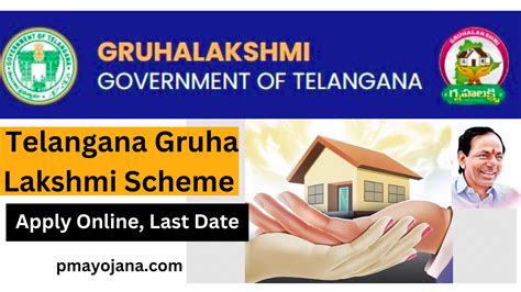 Telangana Gruha Lakshmi Scheme 2023 Apply Online Last Date Pmayojana