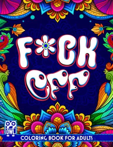 Fuck Off Coloring Book Adult Swear Words Coloring Pages Sweary Sayings And Bad Quotes