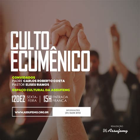 Em Um Termo Culto Como É Falado Ruim - Culto Ecumênico da Assufemg encerra o calendário anual com momento de ...