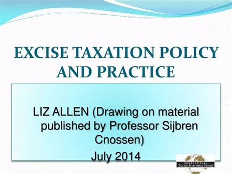 Ppt Excise Taxation Policy And Practice Powerpoint Presentation Free