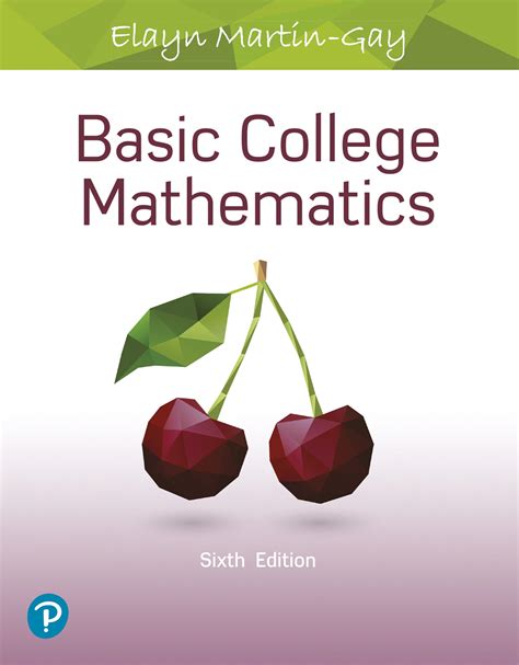 Basic College Mathematics What S New In Developmental Math Martin Gay Elayn