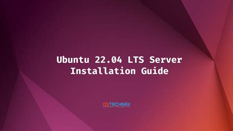 Install Ubuntu Lts Server Step By Step Guide Ostechnix