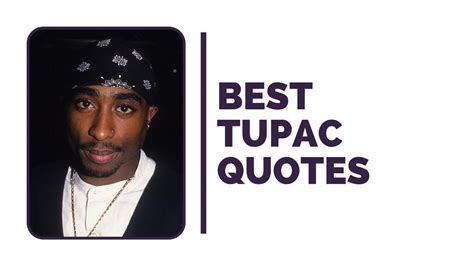 Tupac Quotes And Words Of Wisdom For Inspiration