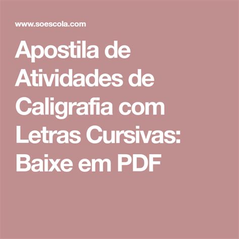 Apostila de Atividades de Caligrafia com Letras Cursivas: Baixe em PDF ...
