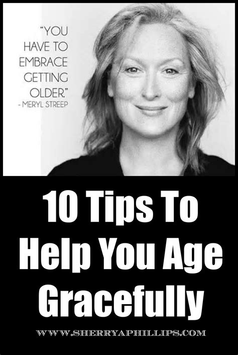 Aging Gracefully Quotes To Help You Age Gracefully Aging Gracefully