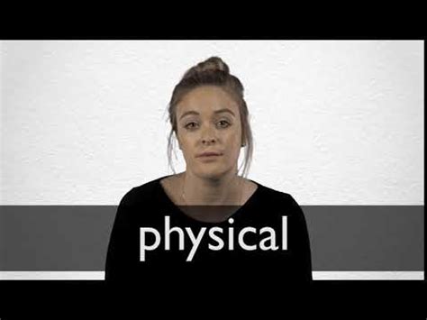 PHYSICAL definition and meaning | Collins English Dictionary