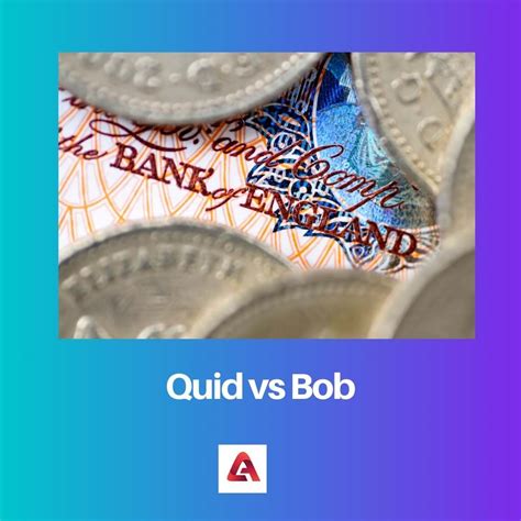 Quid Vs Bob Difference And Comparison