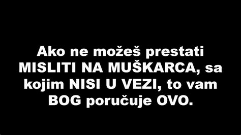 Ako ne možeš prestati MISLITI NA MUŠKARCA sa kojim NISI U VEZI to vam