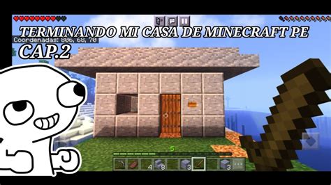 Cap Terminando La Casa De Minecraft Pe Youtube