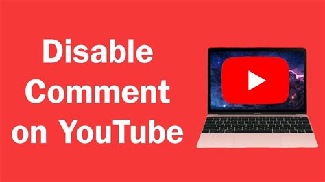 How To Disable Comments On Youtube How To Turn Off Comments On