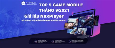 TỔNG HỢP CÁC TỰA GAME MOBILE HOT SẮP PHÁT HÀNH TẠI VIỆT NAM TRONG THÁNG NoxPlayer